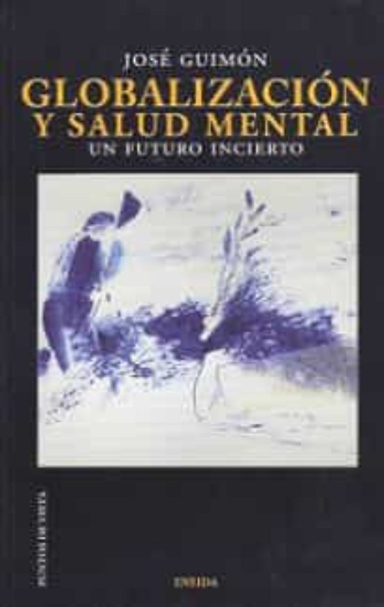 Globalizacion Y Salud Mental. Un Futuro Incierto
