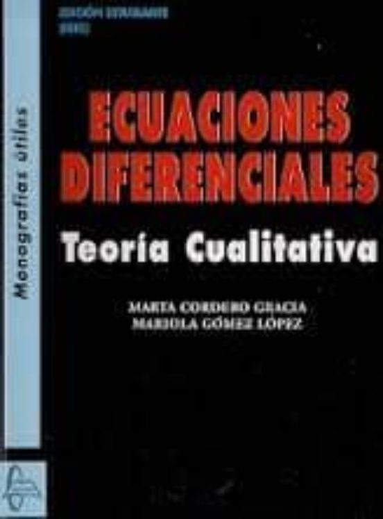 Ecuaciones Diferenciales: Teoria Cualitativa