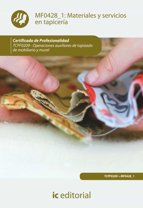 Mf0428_1: Materiales Y Servicios En Tapicería