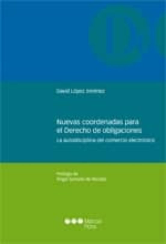 Nuevas Coordenadas Para El Derecho De Obligaciones: La Autodiscip Lina