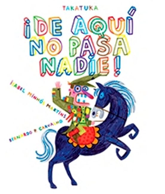 ¡De Aquí No Pasa Nadie!