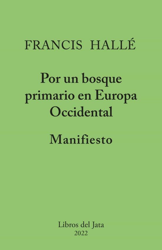 Manifiesto Por Un Bosque Primario En Europa Occidental