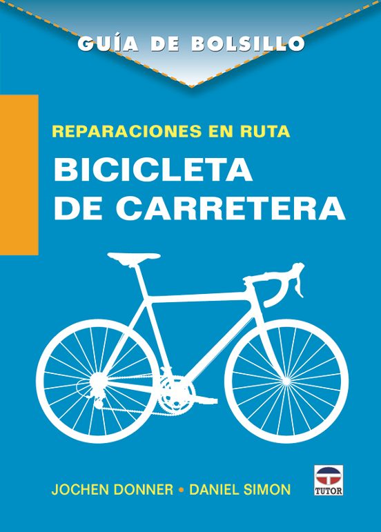 Guia De Bolsillo: Reparaciones En Ruta Bicicleta De Carrera