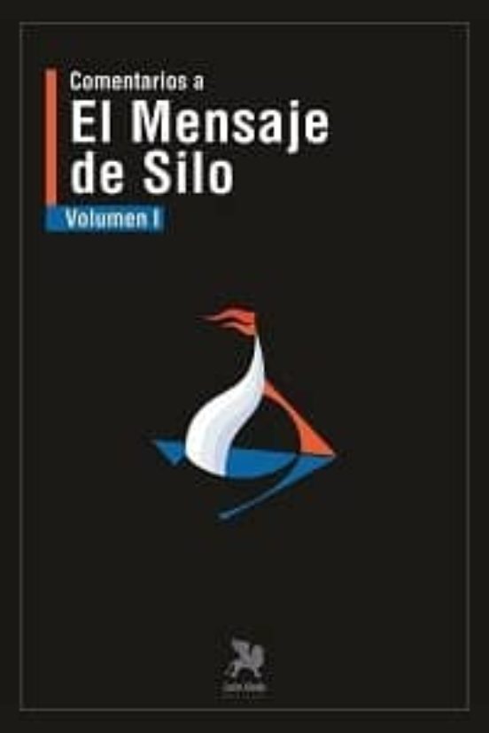 Comentarios A El Mensaje De Silo