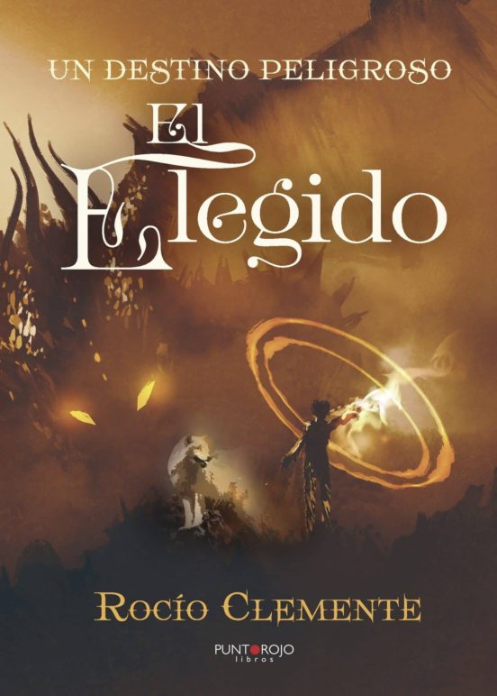 Un Destino Peligroso. El Elegido