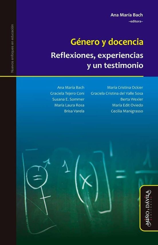 Genero Y Docencia. Reflexiones Experiencias Y Un Testimonio