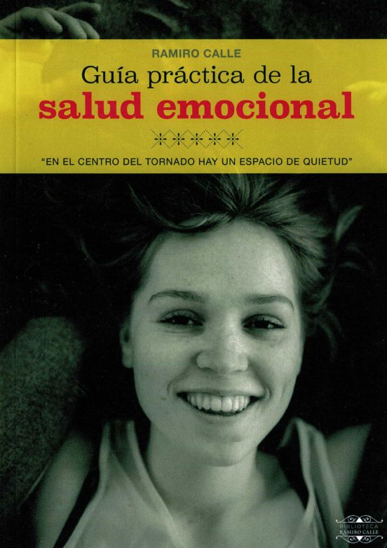 Guía Práctica De La Salud Emocional En El Centro Del Tornado Hay Un Es