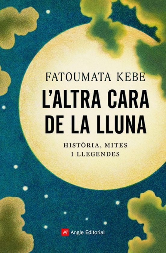 Laltra Cara De La Lluna: Historia Mites I Llegendes