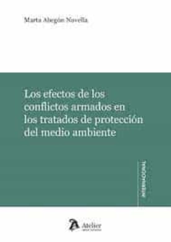 Efectos De Los Conflictos Armados En Los Tratados De Proteccion Del Me