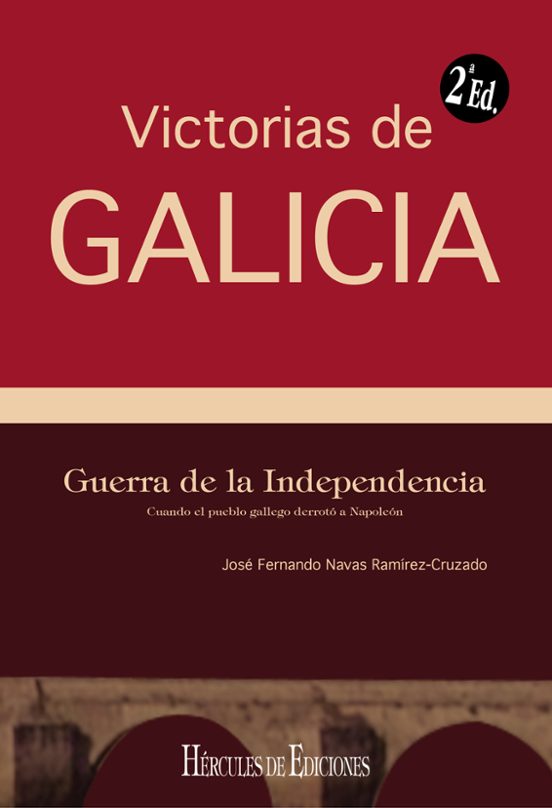 Victorias De Galicia. Guerra De La Independencia