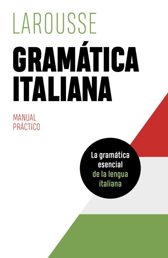 Gramatica Italiana Larousse