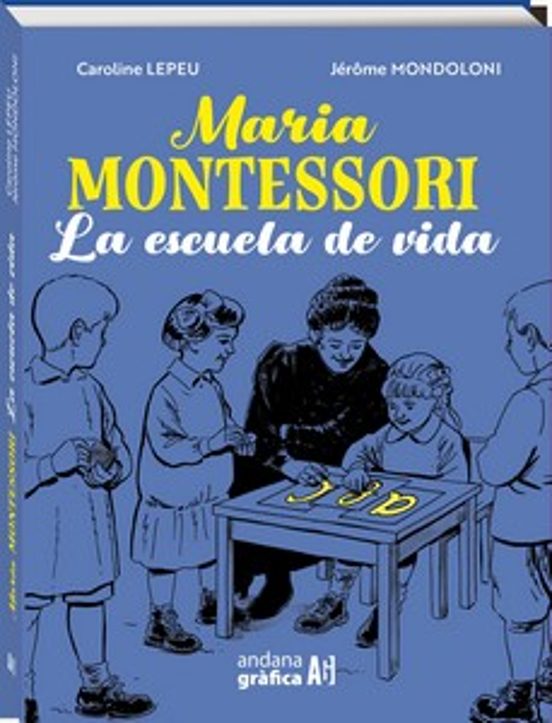 Maria Montessori. Escuela De La Vida