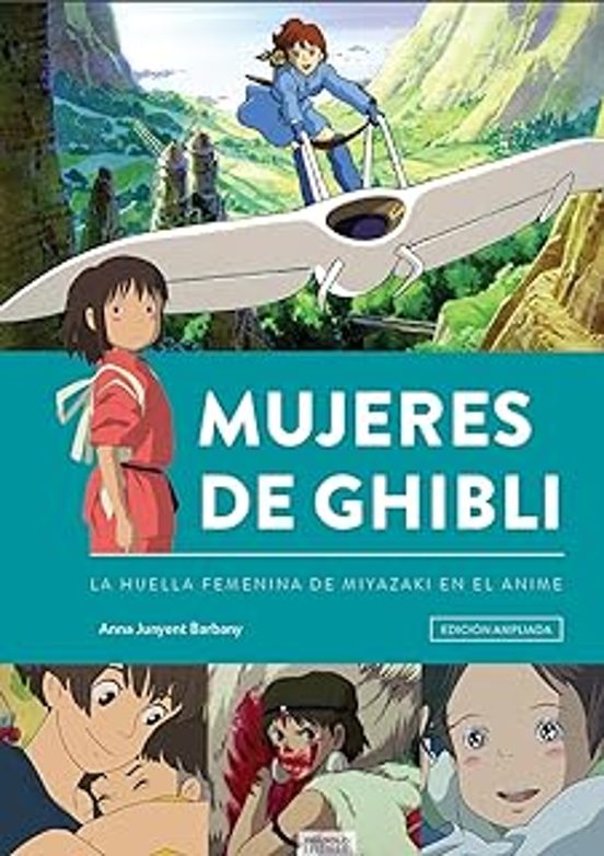 Mujeres De Ghibli. Nueva Edición Ampliada Y Actualizada