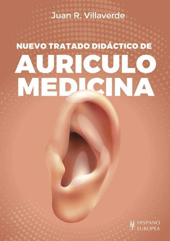 Nuevo Tratado Didactico De Auriculomedicina