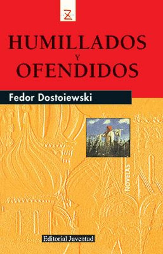 Humillados Y Ofendidos