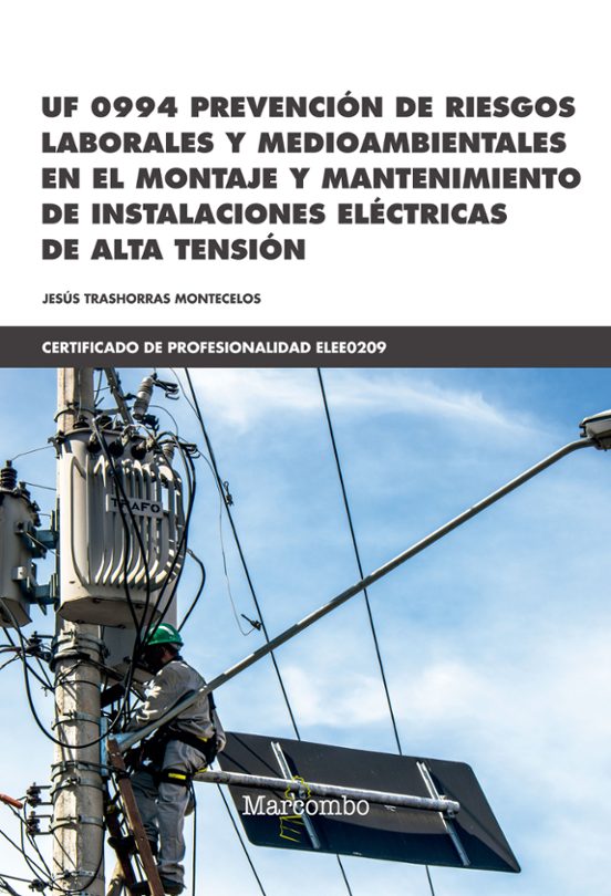 Uf0994-prevencion De Riesgos Laborales Y Medioambientales En El Montaj