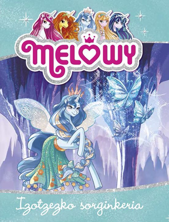 Melowy 4: Izotzezko Sorginkeria