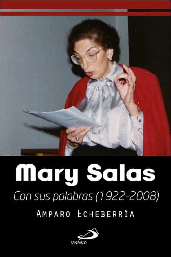 Mary Salas: Con Sus Palabras