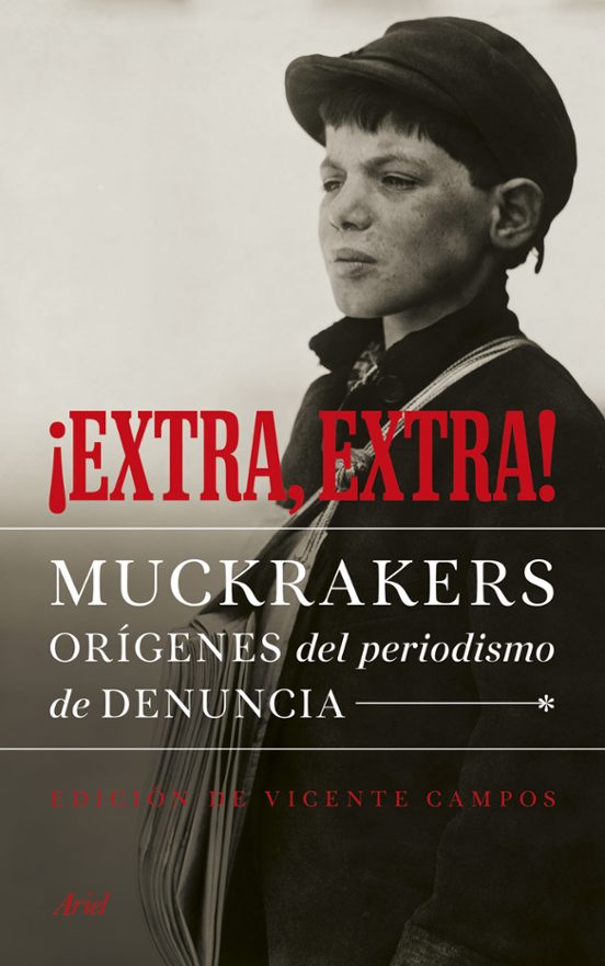 ¡extra Extra!: Muckrakers Origenes Del Periodismo De Denuncia