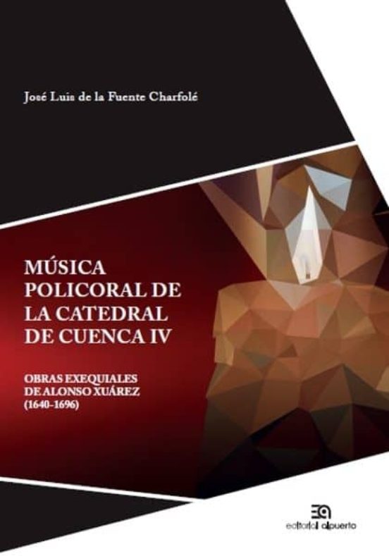 Musica Policoral De La Catedral De Cuenca Iv: Obras Exequiales De Alon