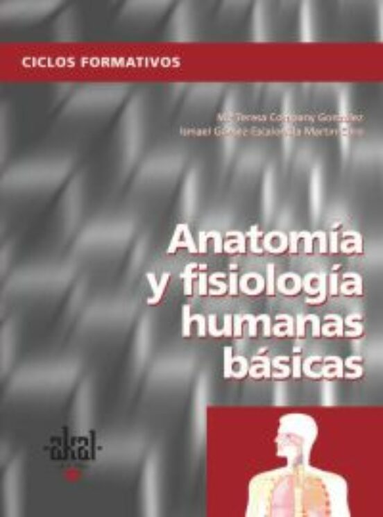 Anatomia Y Fisiologia Humanas Basica