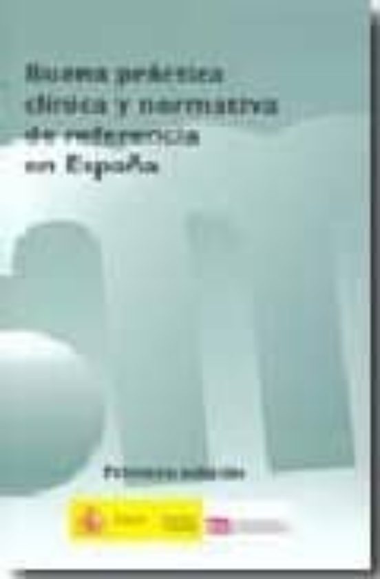Buena Practica Clinica Y Normativa De Referencia En España