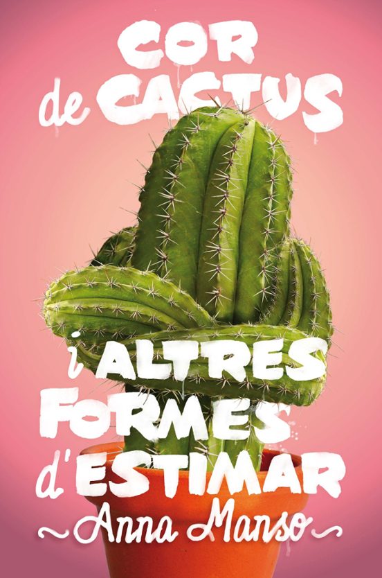 Cor De Cactus I Altres Formes D Estimar