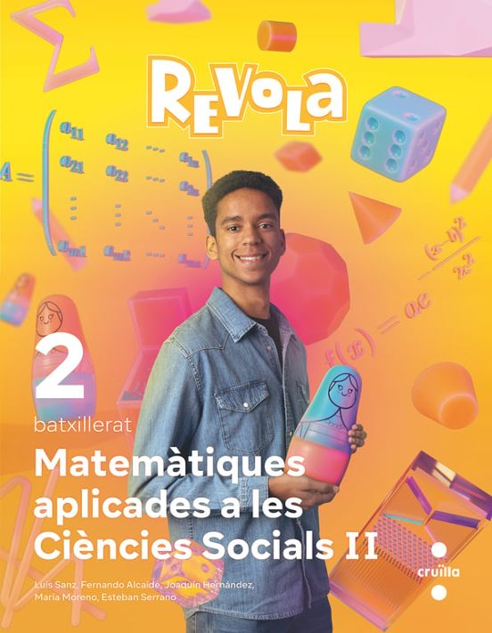 Matemàtiques Aplicades A Les Ciències Sociels Ii. 2º Batxillerat Revol