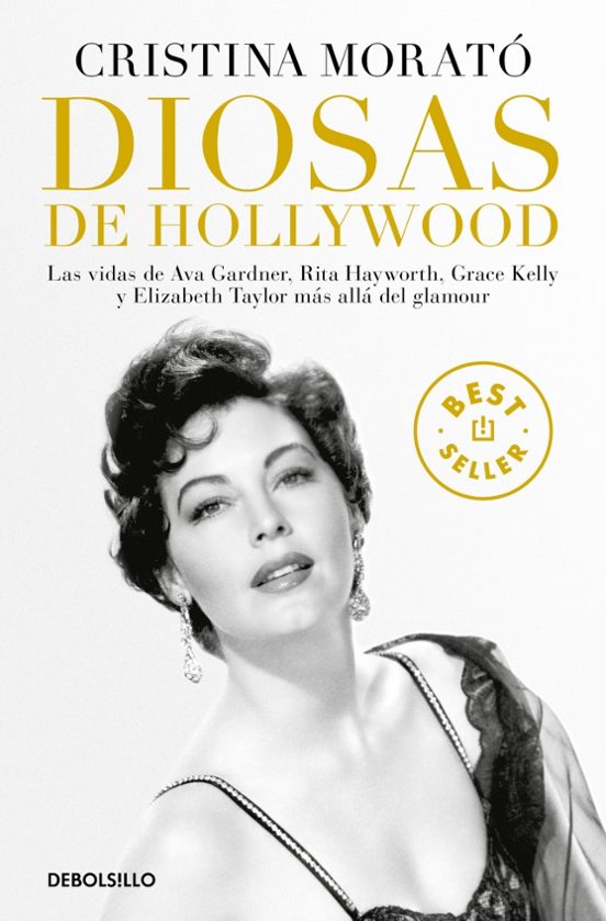 Diosas De Hollywood: Las Vidas De Ava Gardner Grace Kelly Rita Haywort