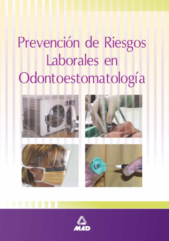 Prevencion De Riesgos Laborales En Odontoestomatologia