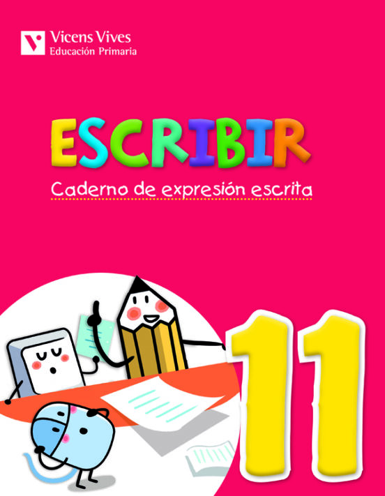 Escribir. 6º Primaria Caderno De Expresión Escrita 11. Galicia