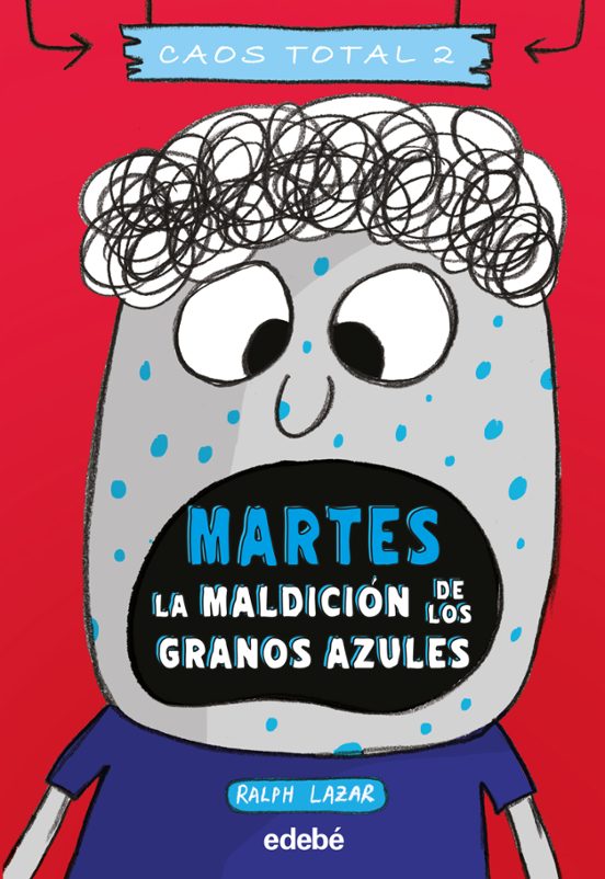 Caos Total 2: Martes La Maldicion De Los Granos Azules