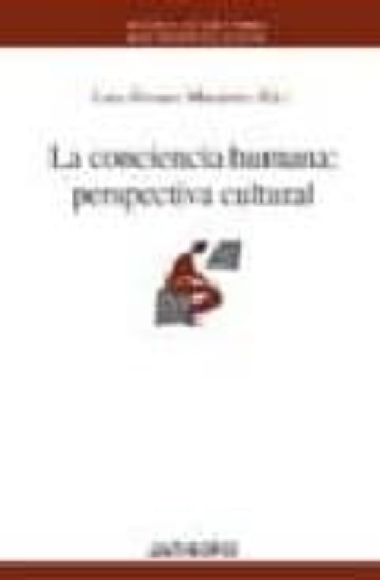 La Conciencia Humana: Perspectiva Cultural