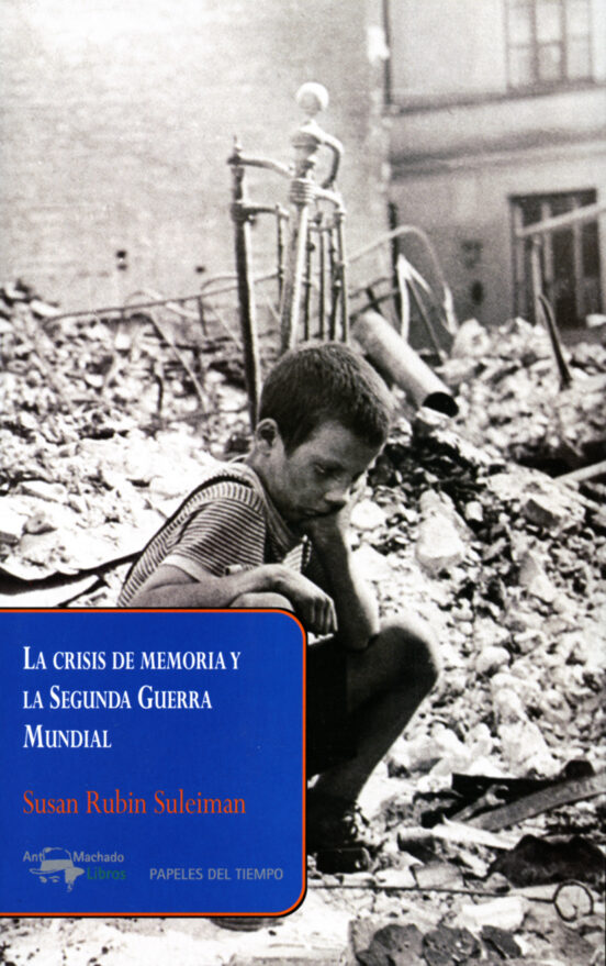 La Crisis De Memoria Y La Segunda Guerra Mundial