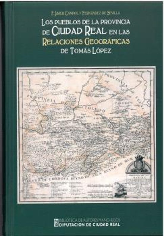 Los Pueblos De La Provincia De Ciudad Real En Las Relaciones Geog Ráfi