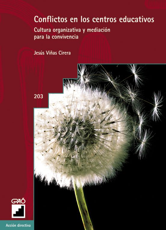Conflictos En Los Centros Educativos: Cultura Educativa Y Mediaci On P