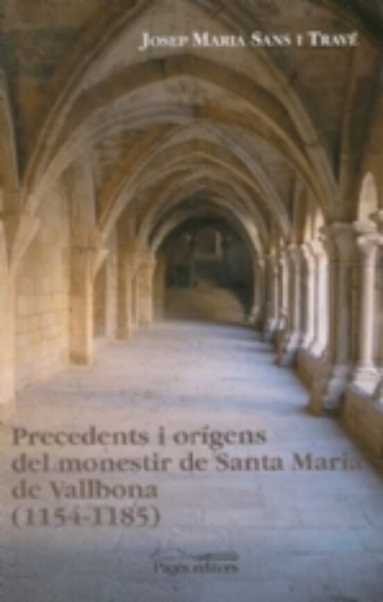 Precedents I Orígens Del Monestir De Santa Maria De Vallbona