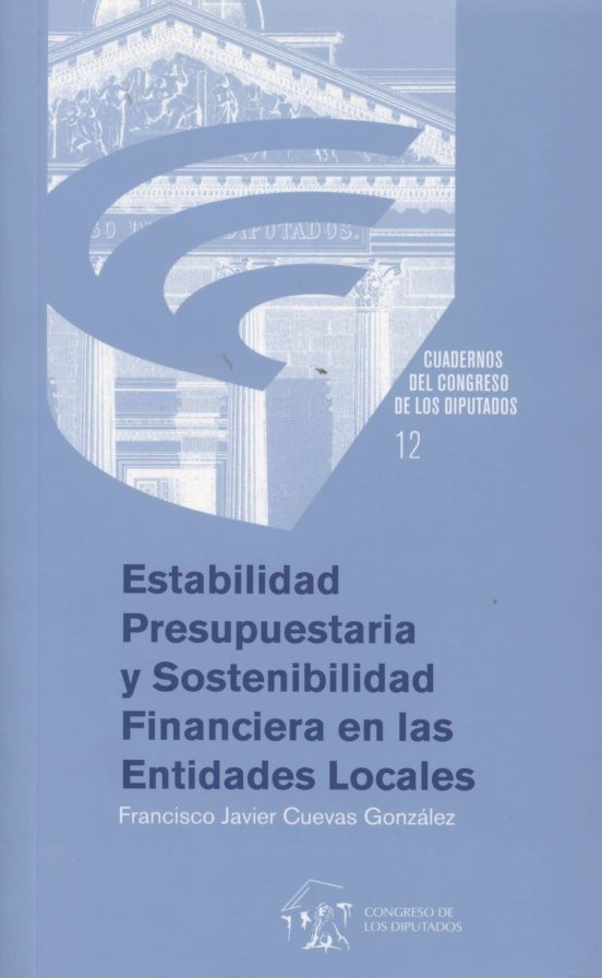 Estabilidad Presupuestaria Y Sostenibilidad Financiera En Las Entidades Locales