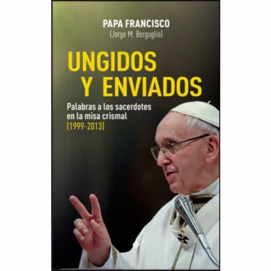 Ungidos Y Enviados: Palabras A Los Sacerdotes En La Misa Crismal