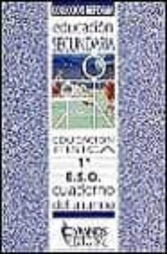 Educacion Fisica 1 Eso 1 Ciclo. Cuaderno Del Alumno