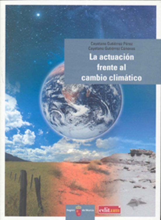 La Actuacion Frente Al Cambio Climatico: Guia Para Un Consumo Sos Teni