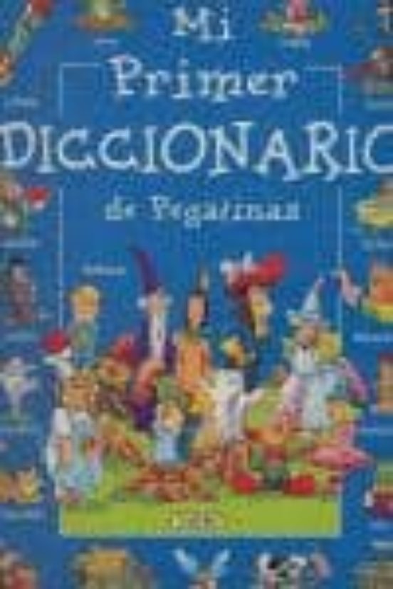 Mi Primer Diccionario Con Pegatinas 1