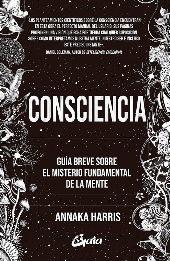 Consciencia: Guia Breve Sobre El Misterio Fundamental De La Mente