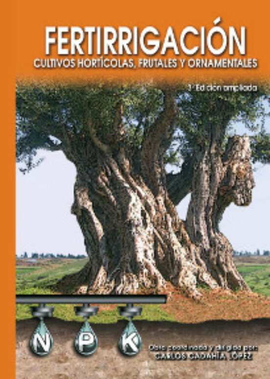 Fertirrigacion: Cultivos Horticolas Frutales y Ornamentales