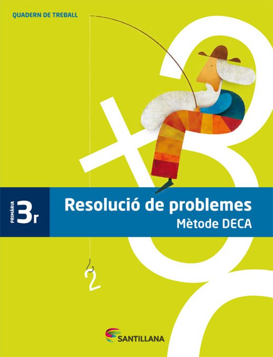 Resolucio de Problemes Metode Deca 3º Primaria