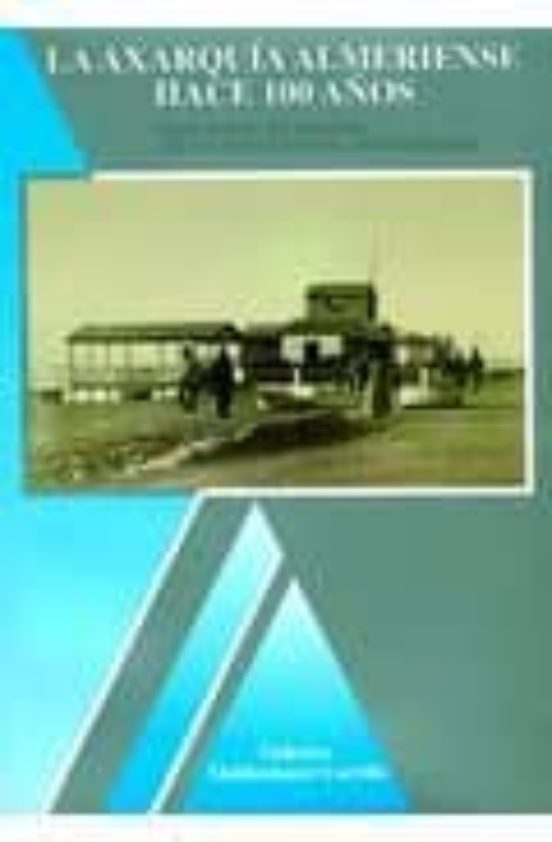 La Axarquía Almeriense Hace 100 Años