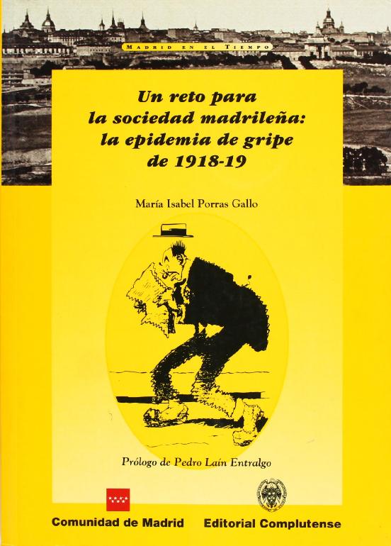 La Villa De Madrid En Crisis La Epidemia De Gripe De Madrid 1918 -19