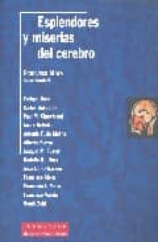 Esplendores Y Miserias Del Cerebro