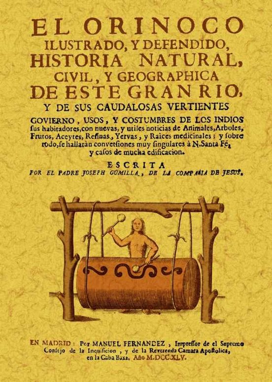 El Orinoco Ilustrado Y Defendido Historia Natural Civil Y Geogr Aphica