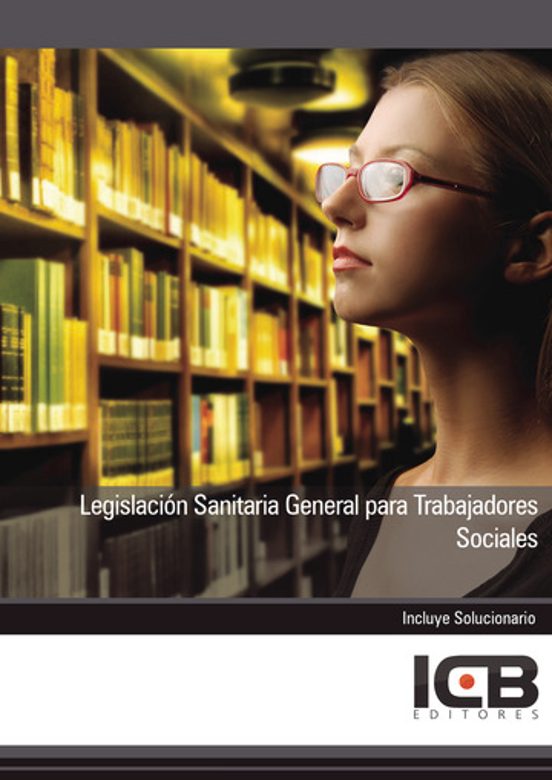 Legislación Sanitaria General Para Trabajadores Sociales